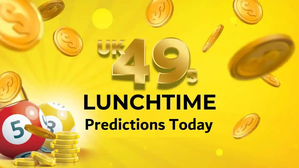 UK 49's Lunchtime Predictions for 21 June 2025