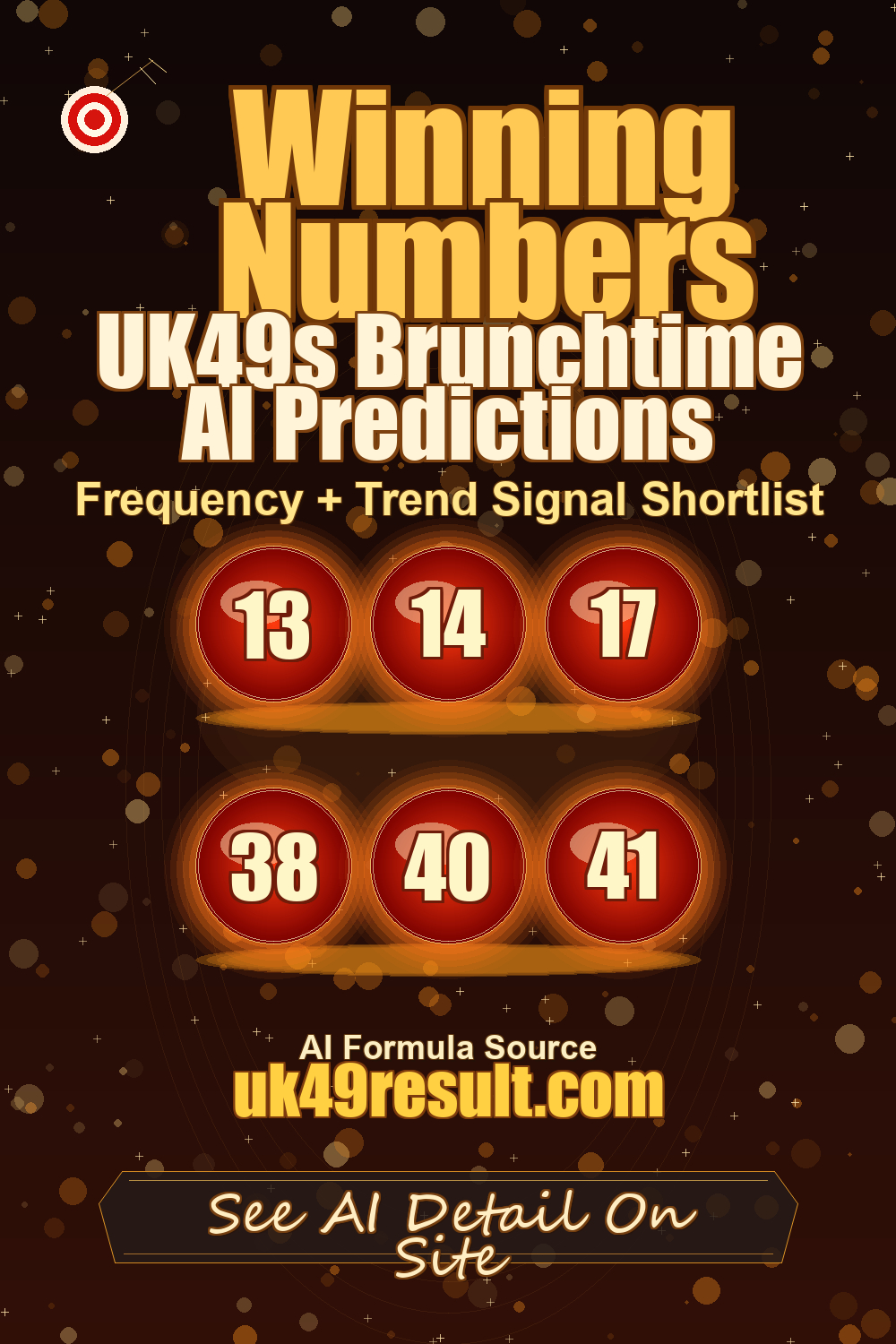 UK49s Brunchtime AI Predictions image showing 13, 14, 17, 38, 40, 41