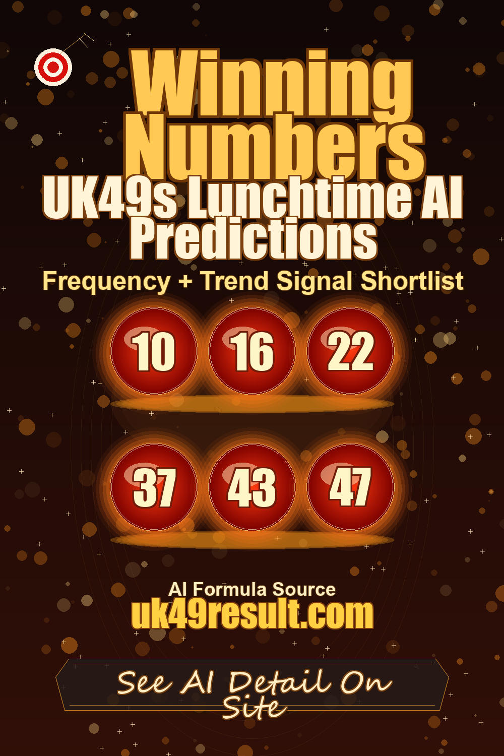 UK49s Lunchtime AI Predictions image showing 10, 16, 22, 37, 43, 47
