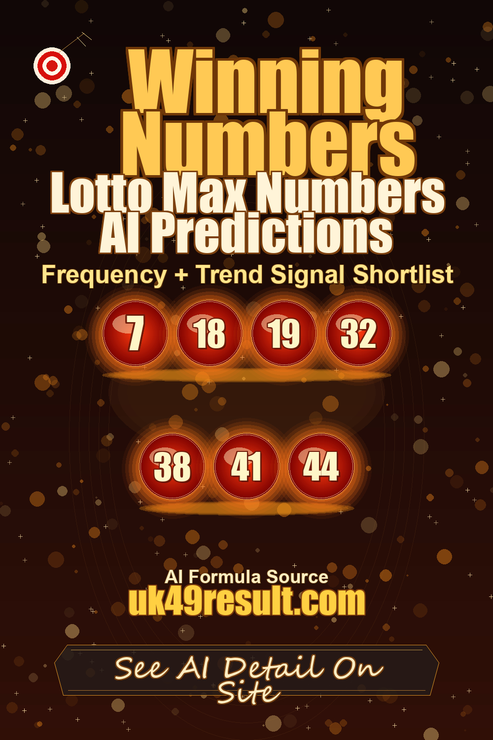 Lotto Max Numbers AI Predictions image showing 7, 18, 19, 32, 38, 41, 44