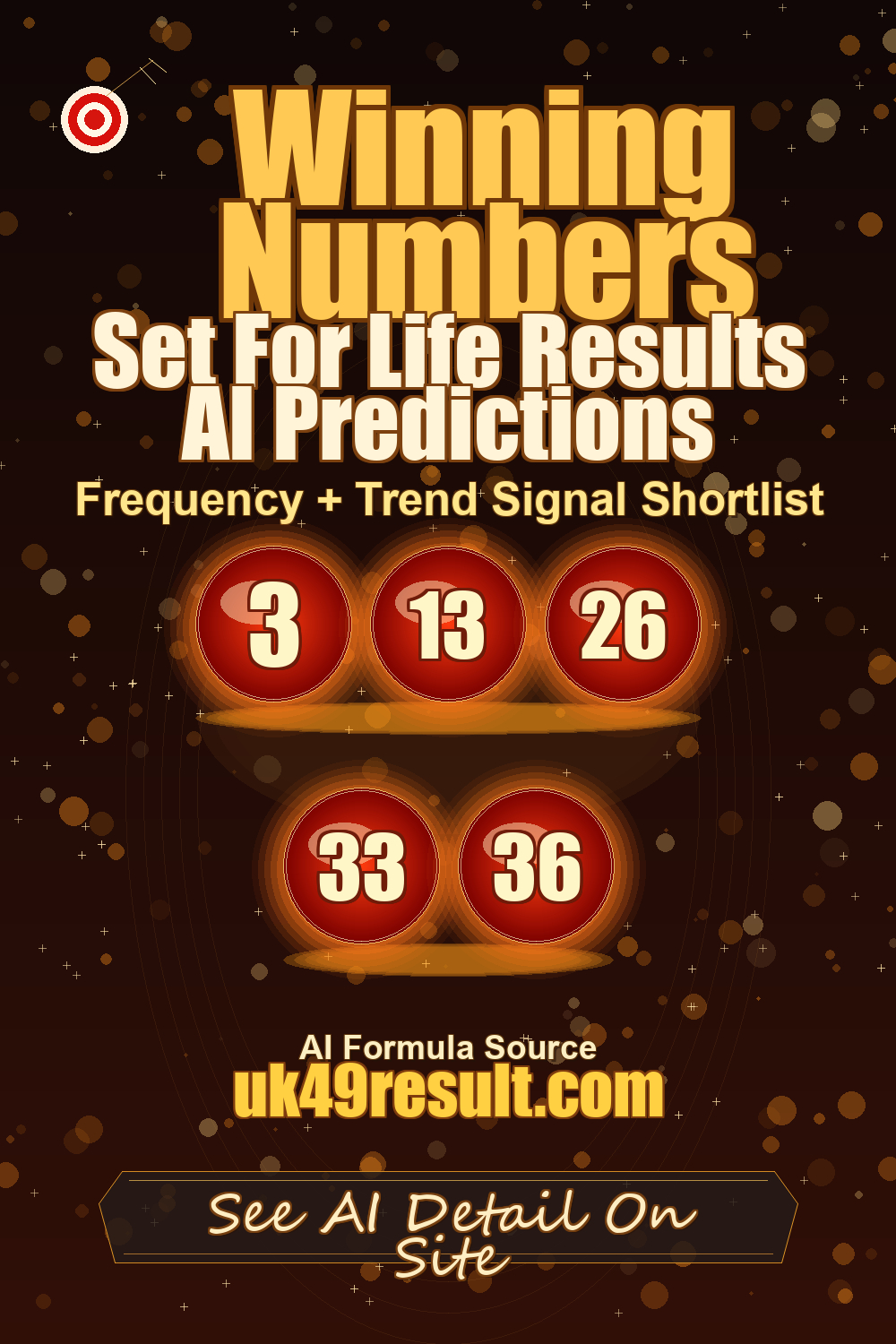 Set For Life Results AI Predictions image showing 3, 13, 26, 33, 36