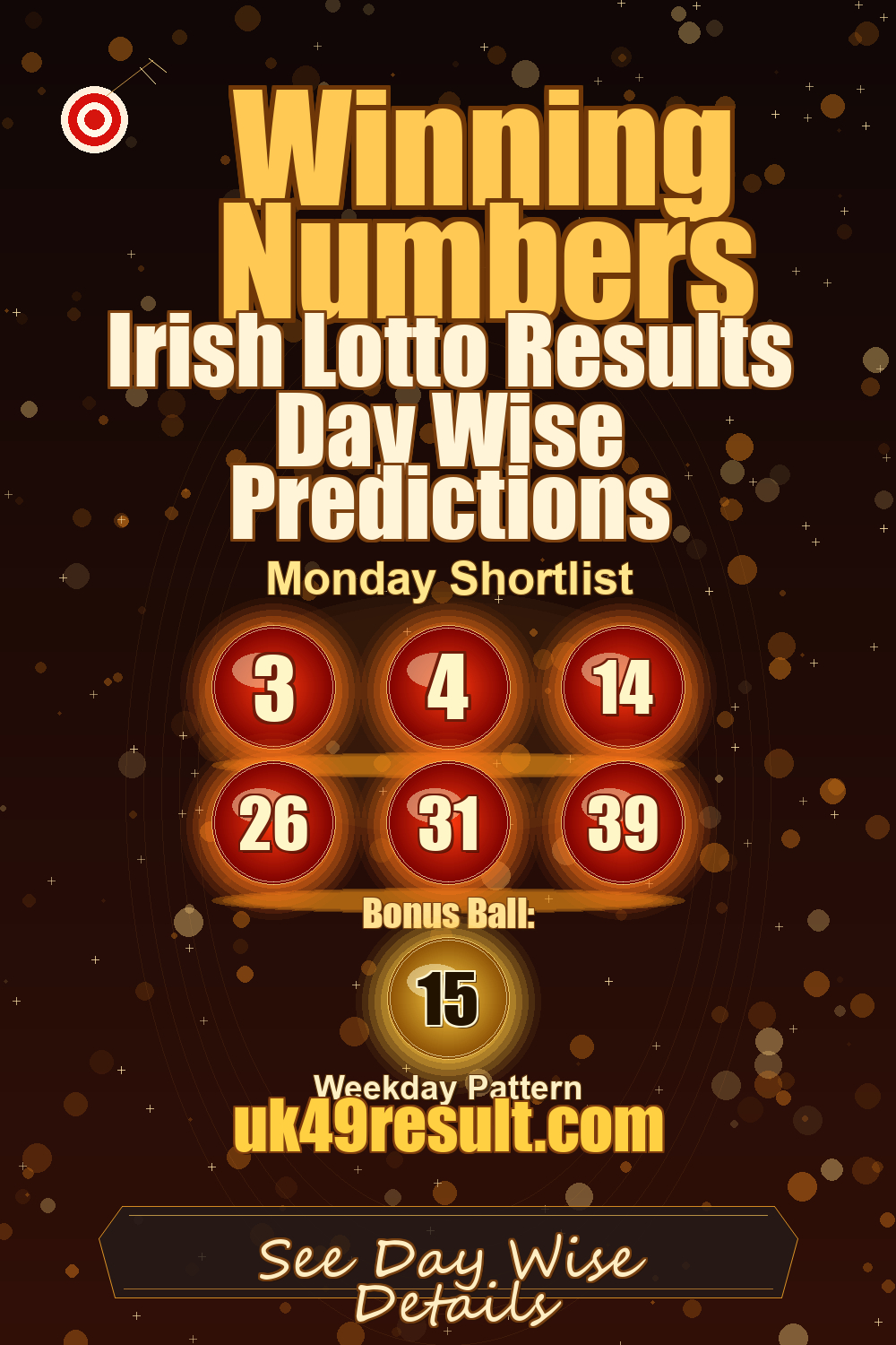 Irish Lotto Results Day Wise Predictions image showing 3, 4, 14, 26, 31, 39. bonus ball: 15